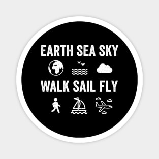 Earth Sea Sky Walk Sail Fly Magnet